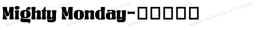 Mighty Monday字体转换